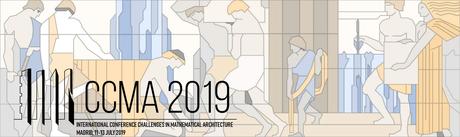 CCMA2019, Conference on Challenges in Mathematical Architecture