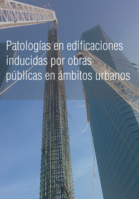 Patologías en edificaciones inducidas por obras públicas en ámbitos urbanos