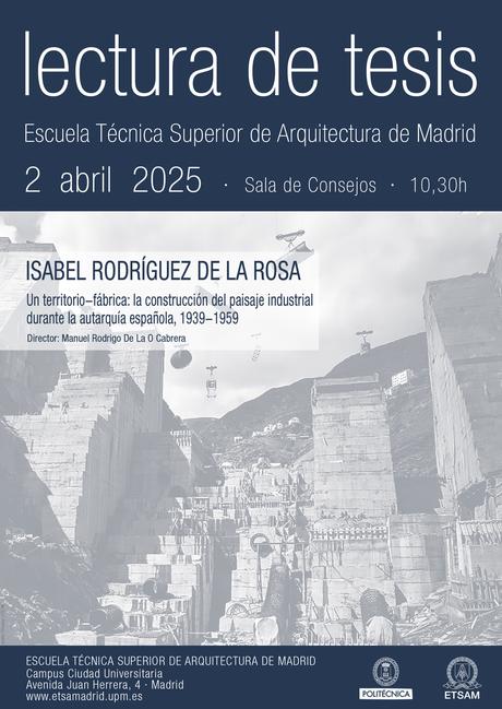 TESIS: Un territorio-fábrica: La construcción del paisaje industrial durante la autarquía española, 1939-1959