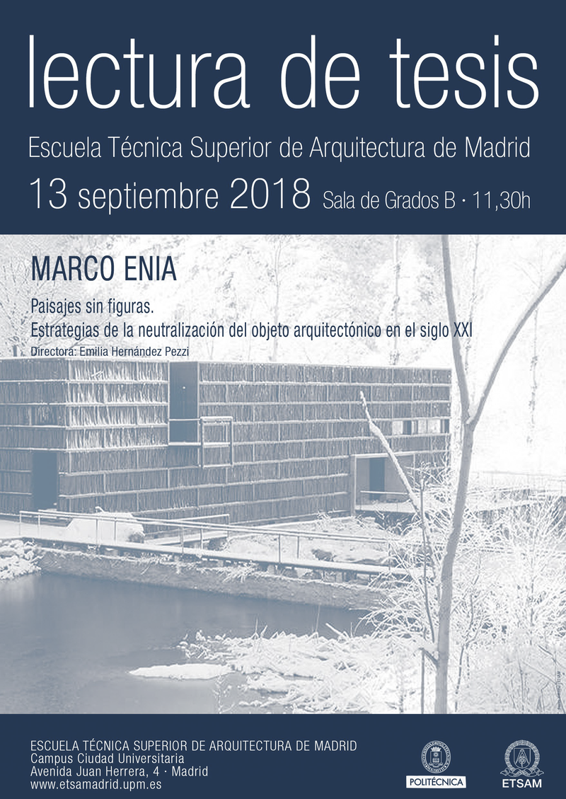 Paisajes sin figuras. Estrategias de la neutralización del objeto arquitectónico en el siglo XXI Paisajes sin figuras. Estrategias de la neutralización del objeto arquitectónico en el siglo XXI